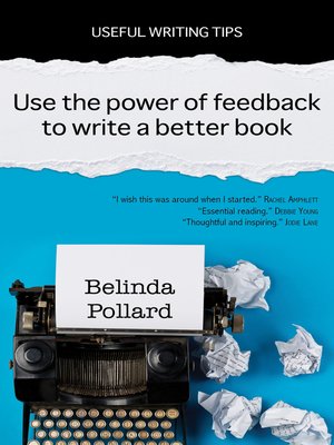 cover image of Use the Power of Feedback to Write a Better Book